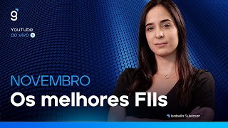 🔴 Os melhores FIIs para investir em NOVEMBRO de 2023 [upl. by Sinnoda]