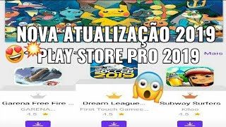 FINALMENTE NOVA ATUALIZAÇÃO DA PLAY STORE PRO 2019 COM TUDO ILIMITADO [upl. by Waers]