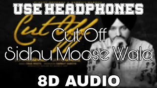 Cut OffSidhu Moose Wala 8D AUDIO True Roots  Gamechangerz  8D Punjabi Songs 2019 [upl. by Aliuqat]