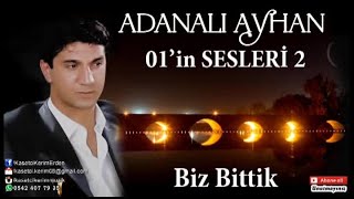 ADANALI AYHAN  ER MEYDANI YİĞİT OLUR BİZ BİTTİK [upl. by Kcirddet]