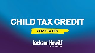 The Child Tax Credit Explained [upl. by Callan]