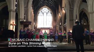 Sure on This Shining Night  Lauridsen  Mosaic Chamber Choir [upl. by Gretta180]