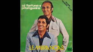 José Fortuna e Pitangueira 12 Esteio De Aroeira LEMBRANÇAS 1977 [upl. by Oliva]