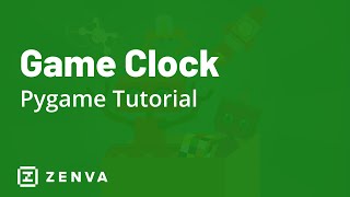 PYGAME TUTORIAL  Game Clock [upl. by Persas]