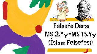 11Sınıf Felsefe MS 2YyMS 15Yy  İslam Felsefesi 7Hafta [upl. by Anerbas744]