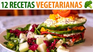 12 Recetas Vegetarianas Fáciles y Ricas para Cocinar en Casa [upl. by Reinhardt]