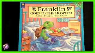 quotFRANKLIN GOES TO THE HOSPITALquot  Franklin Read Aloud  Storybook for kids children [upl. by Ennaecarg]