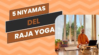 Introducción al Raja Yoga Explorando los Niyamas [upl. by Dorkus74]