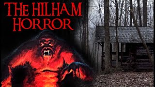 The Hilham Horror  Nightmare Nuggets of Cryptid Terror [upl. by Krantz350]