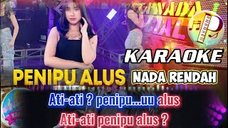 PENIPU ALUS KARAOKE KOPLO NADA RENDAH KORG PA700 [upl. by Biamonte]