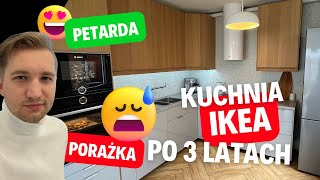 Kuchnia IKEA po 3 latach użytkowania Szczere i niesponsorowane opinie Czego teraz bym nie zrobił [upl. by Melleta]