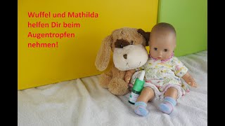 Kindern Augentropfen geben  Hilfevideo Wuffel  Kind hat Angst vor Augentropfen  gemeinsam geben [upl. by Enidualc]