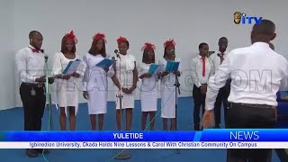 Igbinedion University Okada Holds Nine Lessons amp Carol With Christian Community On Campus [upl. by Hedwiga365]