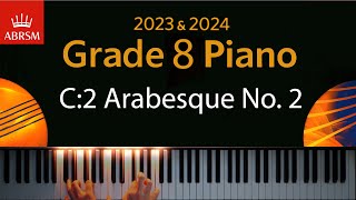 ABRSM 2023 amp 2024  Grade 8 Piano exam  C2 Arabesque No 2  Claude Debussy [upl. by Euqinommod326]