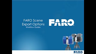 FARO Workflow Guides  SCENE Export Options [upl. by Winser]