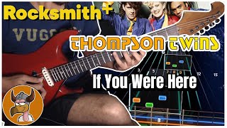 Rocksmith  If You Were Here  Thompson Twins Lead Guitar Cover [upl. by Latsyc]