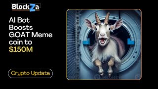 From Memes to Millions The AI Boosting GOAT Coin to 150M [upl. by Hollenbeck323]