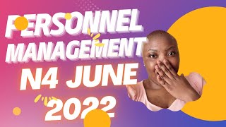 PERSONNEL MANAGEMENT N4 JUNE 2022 [upl. by Sandberg]