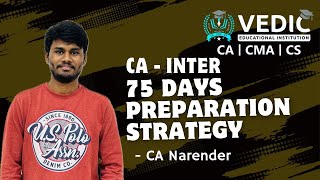 CA Inter 75 days preparation strategy for September 2024 by CA Narender  How to prepare CA Inter [upl. by June]