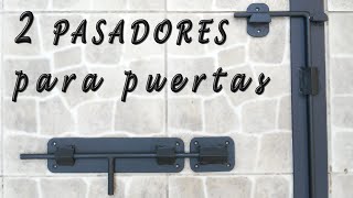 2 PASADORES grandes para puertas [upl. by Ajidahk112]