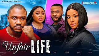 UNFAIR LIFE KENNETH NWADIKE FRANCESS BEN CHIOMA NWOSU ROSEMARY AFUWAPE Latest 2024 Nigeria movie [upl. by Nysa]