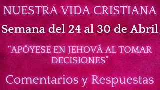 NUESTRA VIDA CRISTIANA ✅ SEMANA DEL 24 AL 30 DE ABRIL ✍ COMENTARIOS Y RESPUESTAS [upl. by Asli]