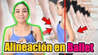 ✅ Alienación en Ballet 🚨  Cómo mejorar tu alineación de espalda  Tips de Ballet [upl. by Yance]