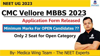 CMC Vellore MBBS Admission 2023  Minimum Marks Required in NEET 2023 Only 2 Open Seats Last Date [upl. by Ogram757]