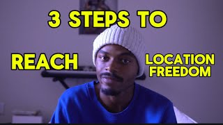 Proven Steps to Achieve Complete Location Freedom [upl. by Calle]