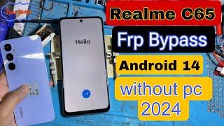 Realme C65 Frp Bypass Android 14 without pc 2024  Realme Frp New Method  RMX 3910 Frp unlock [upl. by Adieren456]