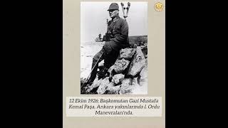 12 Ekim 1926 Başkomutan Gazi Mustafa Kemal Paşa Ankara yakınlarında I Ordu Manevralarında [upl. by Nhguavahs]