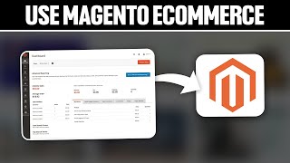 How To Use Magento eCommerce 2024 Full Tutorial [upl. by Anairotciv]