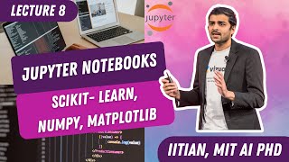 ML Teach by Doing Lecture 8 Jupyter Notebooks Numpy ScikitLearn Matplotlib [upl. by Adnohsel781]