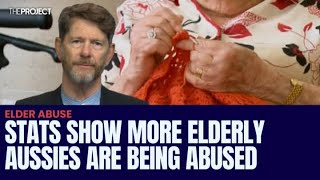 Shocking Statistics Show More Of Elderly Aussies Are Being Abused [upl. by Alludba799]