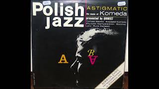 Komeda Quintet  Astigmatic Full album [upl. by Larry]