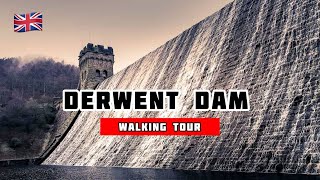 VISIT DERWENT DAM  WALK THROUGH THE UPPER DERWENT VALLEY  ONE DAY WALKING TOUR [upl. by Celine]