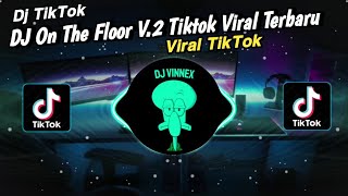 DJ On The Floor V2  Full Bass Remix  TikTok Viral [upl. by Iosep]