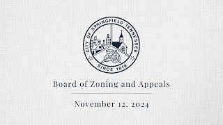 Springfield Board of Zoning and Appeals November 12 2024 [upl. by Viradis]