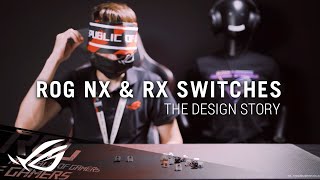 A Deep Dive into ROG RX amp NX Switches  ROG [upl. by Suryt]