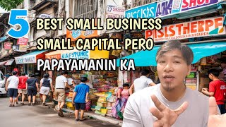 5 BEST BUSINESS IN THE PHILIPPINES SMALL CAPITAL PERO YAYAMAN KA  Mark Salazar [upl. by Angell]