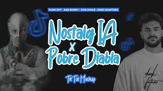 NostalgIA x Pobre Diabla  Bad Bunny IA Don Omar Flow GPT TikTok Mashup [upl. by Hugh48]