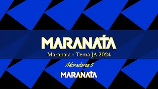 MARANATA TEMA JA  2024 Com LETRA [upl. by Sioled]