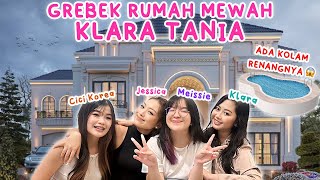 GREBEK RUMAH KLARA TANIA BARENG MEISSIE  CICI KOREA 😱 KITA MUSUHAN SAMA VILMEI 😡 [upl. by Ecille]