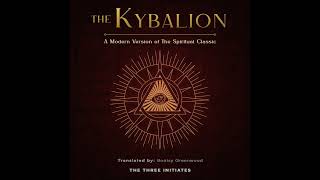 The Kybalion Unveiled Modern Spiritual Insights [upl. by Enelra]