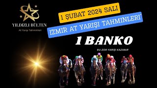 1 Şubat 2024 Perşembe İzmir At Yarışı Tahminleri [upl. by Auqinehs]