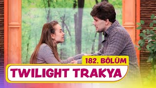 Twilight Trakya 182 Bölüm  Çok Güzel Hareketler 2 [upl. by Heinrich]