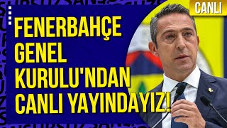 CANLI  FENERBAHÇENİN BÜYÜK GÜNÜ TARİHİ OLAĞANÜSTÜ GENEL KURUL [upl. by Aenahs]