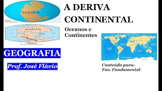 DERIVA CONTINENTAL OCEANOS E CONTINENTES  GEOGRAFIA 03 [upl. by Jojo]