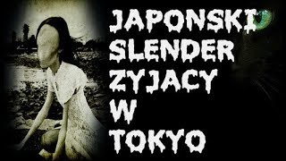 JAPOŃSKA WERSJA SLENDERMANA NAWIEDZAJĄCA TOKYO  Nopperabō  LEGENDA MIEJSKA [upl. by Aisatnaf]