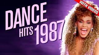 Dance Hits 1987 Ft Whitney Houston The Cure MARRS Pet Shop Boys Michael Jackson  more [upl. by Ijan120]